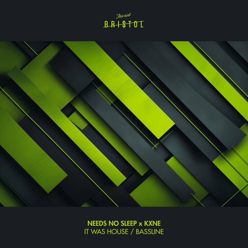 Needs No Sleep & Kxne - Bassline (Original Mix)