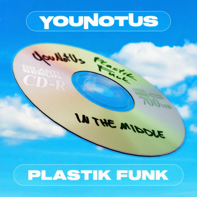 YouNotUs & Plastik Funk - In The Middle (Original Mix)