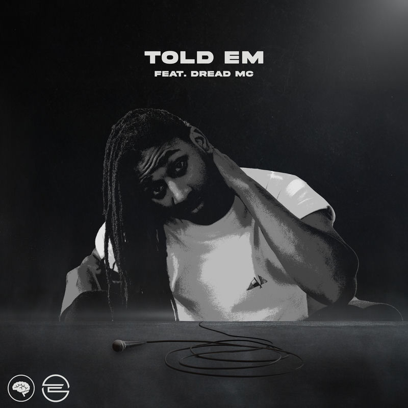 ENiGMA Dubz & Dread MC - Told Em (Extended Mix)