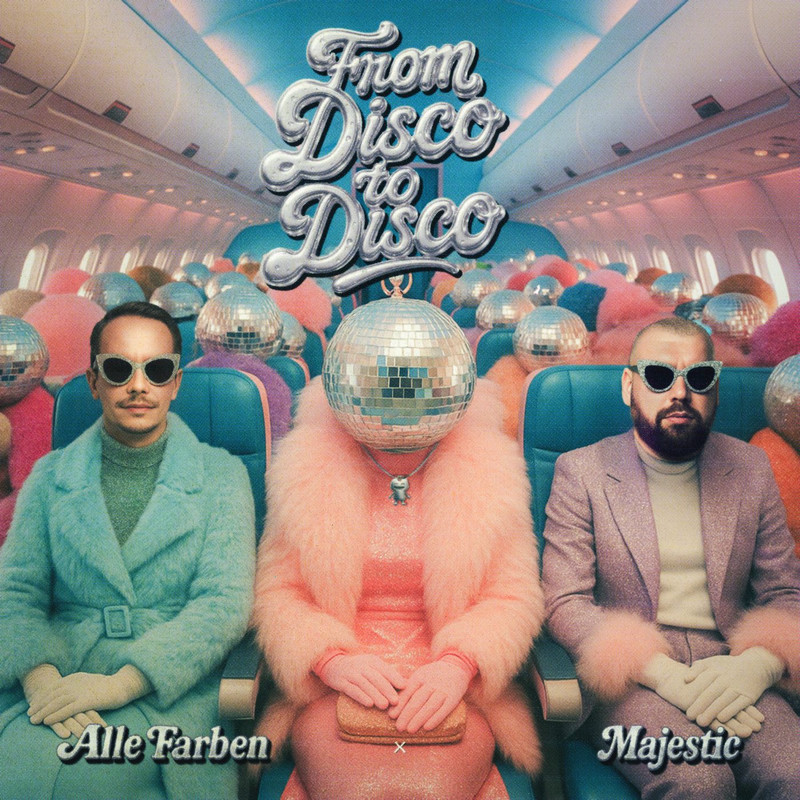 Alle Farben & Majestic - From Disco To Disco (Original Mix)