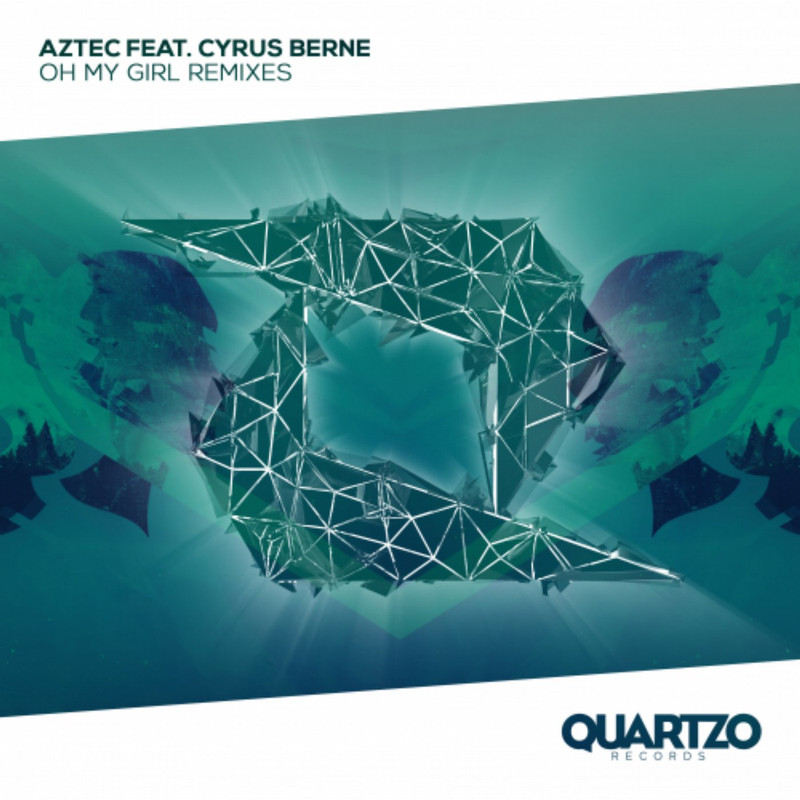 Aztec - Oh My Girl (feat. Cyrus Berne) (NoiZ Van Grane Extended Remix)