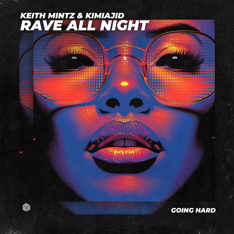 Keith Mintz & Kimiajid - Rave All Night (Extended Mix)