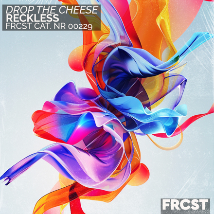 Drop The Cheese - Reckless (Extended Mix)