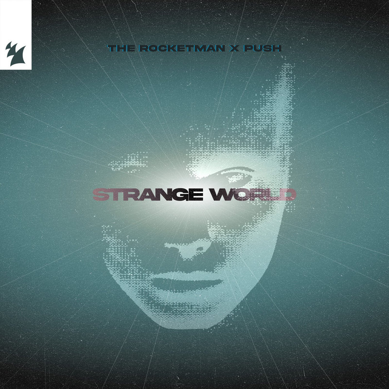The Rocketman vs. Push - Strange World (Extended Mix)