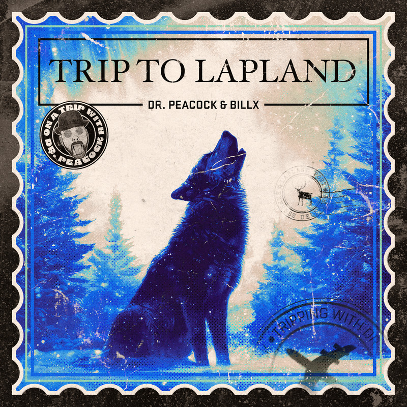 Billx & Dr. Peacock - Trip to Lapland (Extended Mix)