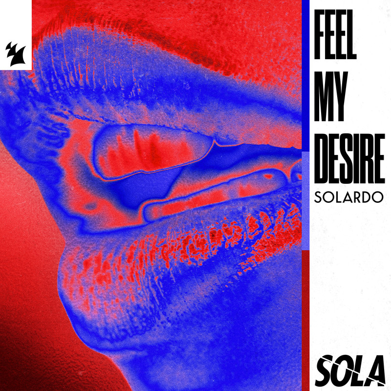 Solardo - Feel My Desire (Extended Mix)