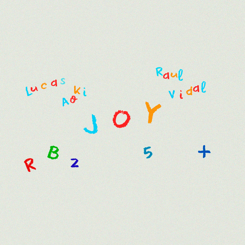 Lucas Aoki, Raul Vidal - JOY (Extended Mix)