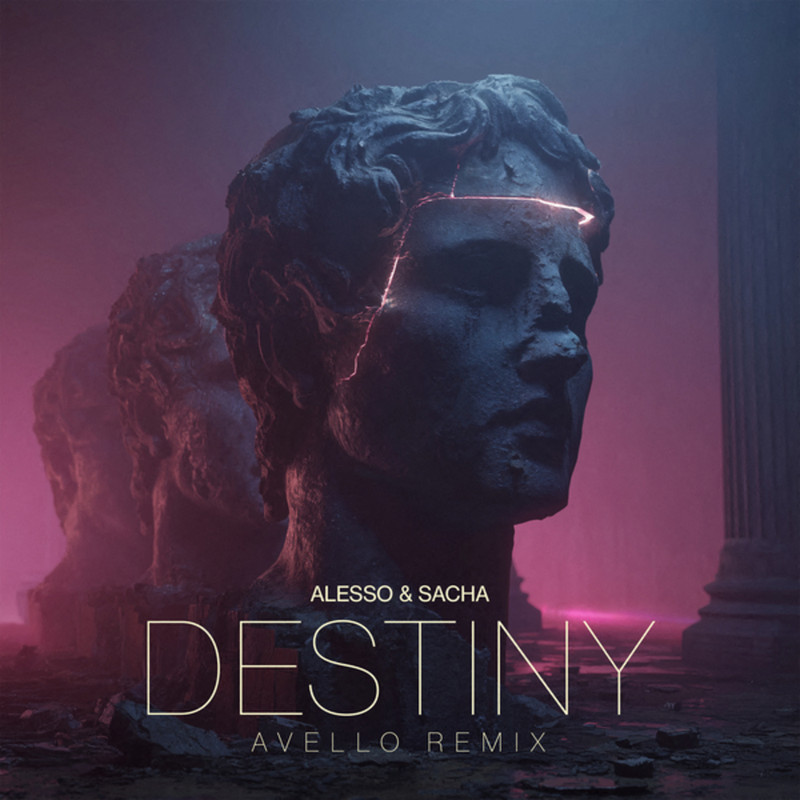 Alesso & SACHA - Destiny (AVELLO Extended Remix)