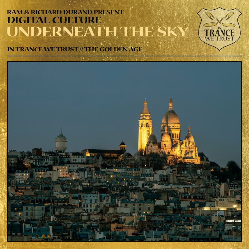 Ram, Richard Durand & Digital Culture - Underneath the Sky (Extended Mix)