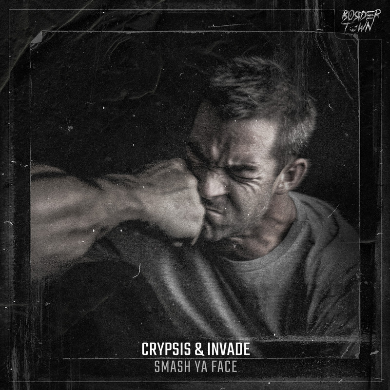 Crypsis & INVADE - Smash Ya Face (Extended Mix)