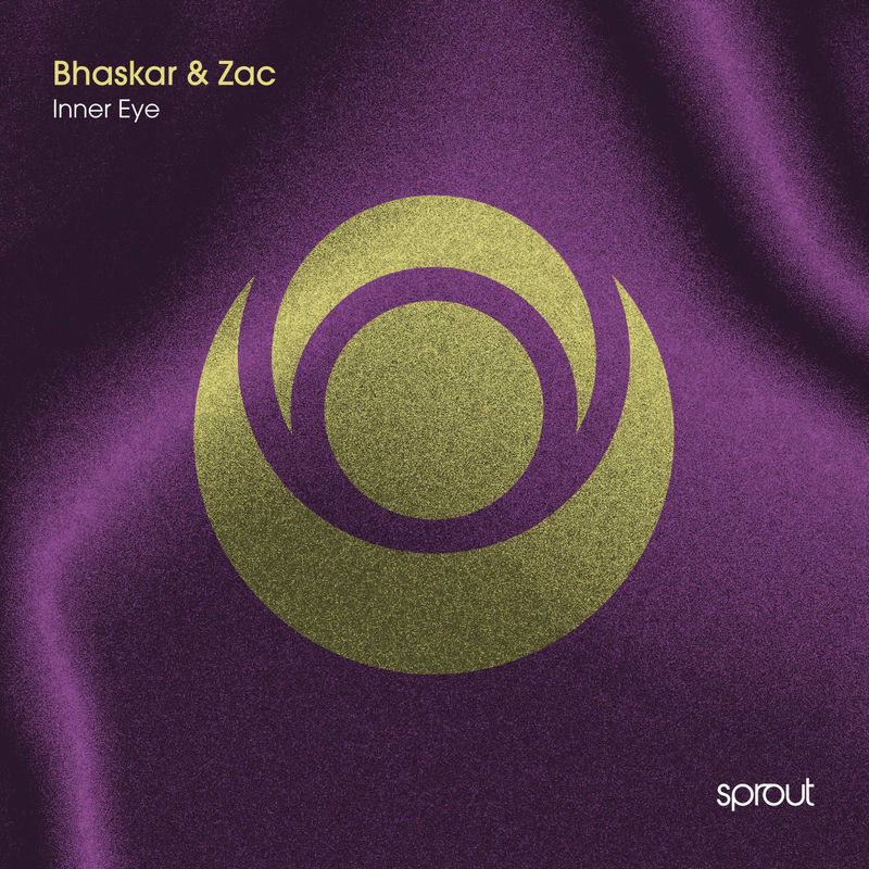 Zac & Bhaskar - Inner Eye (Original Mix)