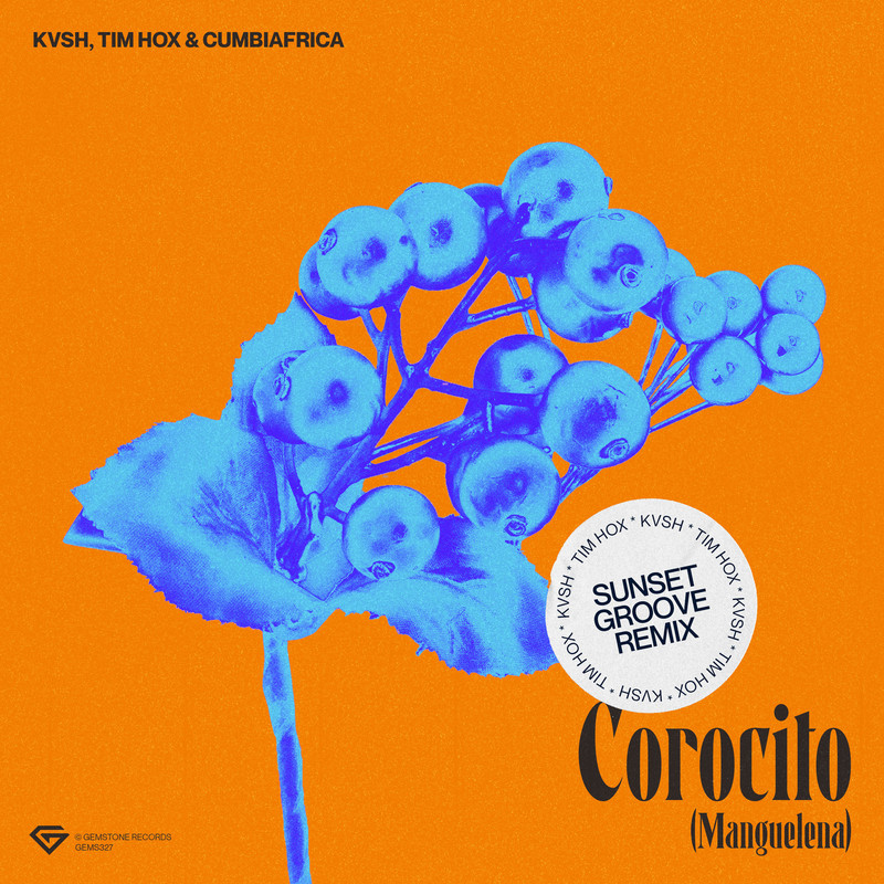 KVSH, Cumbiafrica & Tim Hox - Corocito (Manguelena) (Sunset Groove Extended Remix)