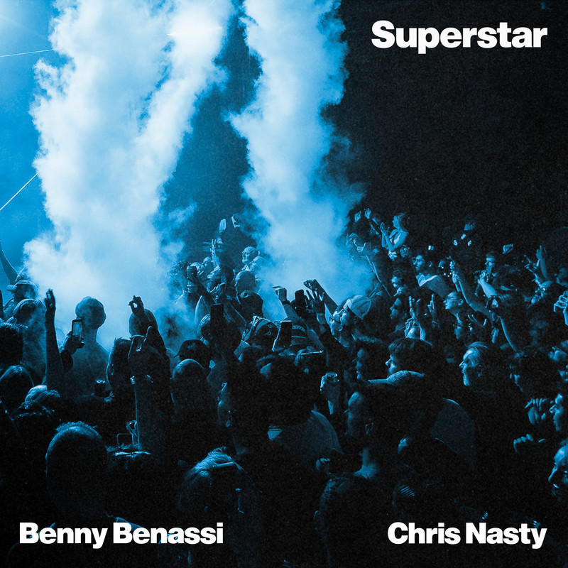 Benny Benassi & Chris Nasty - Superstar (Extended Mix)