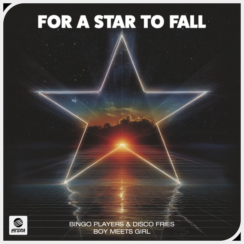 Bingo Players & Disco Fries x Boy Meets Girl - For A Star To Fall (Extended Mix)