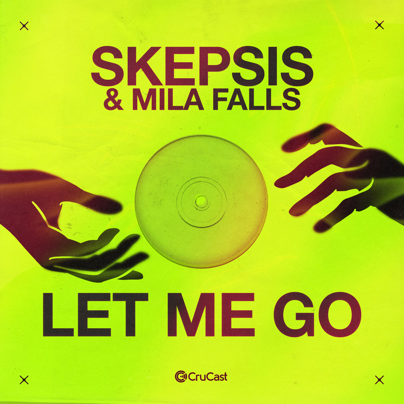 Skepsis, Mila Falls - Let Me Go (Original Mix)