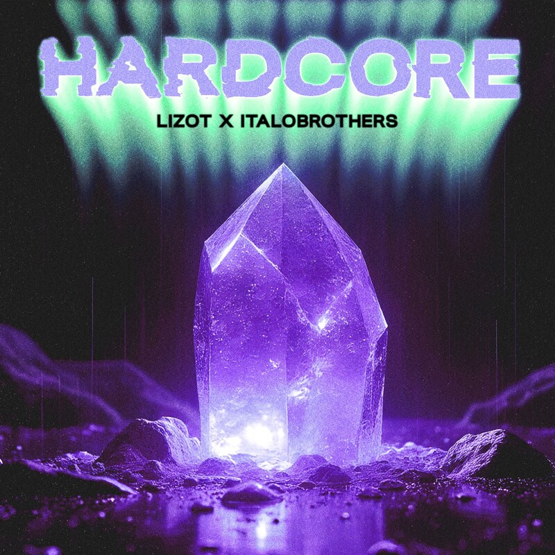 LIZOT & ItaloBrothers - Hardcore (Original Mix)