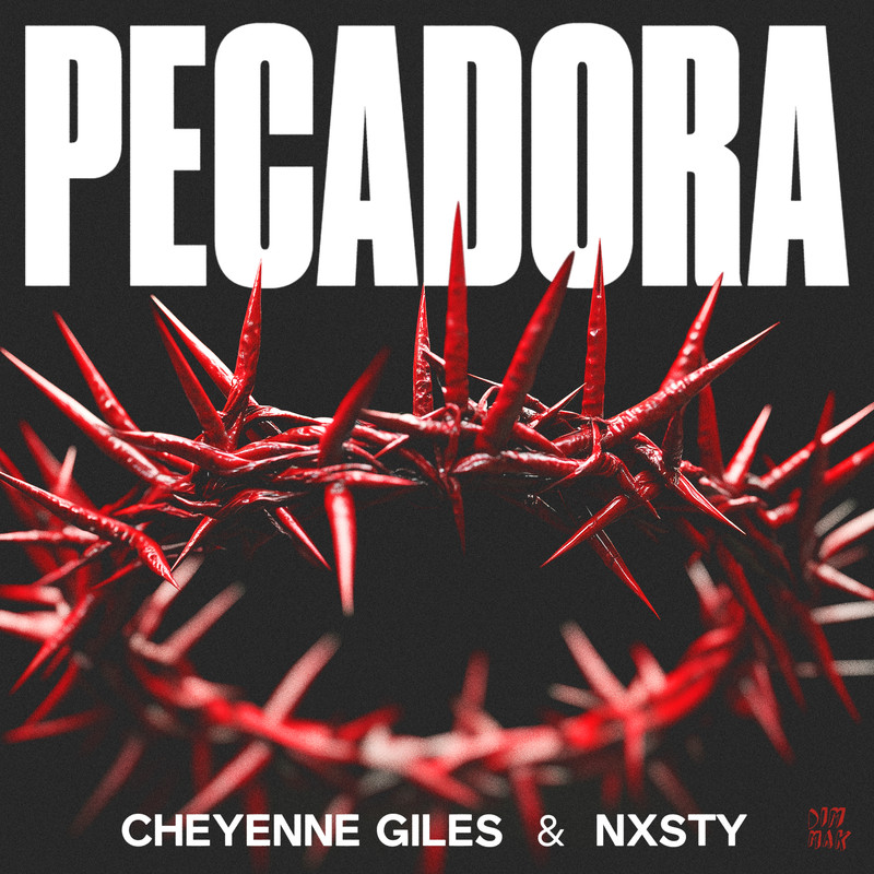 Cheyenne Giles & NXSTY - Pecadora (Extended Mix)