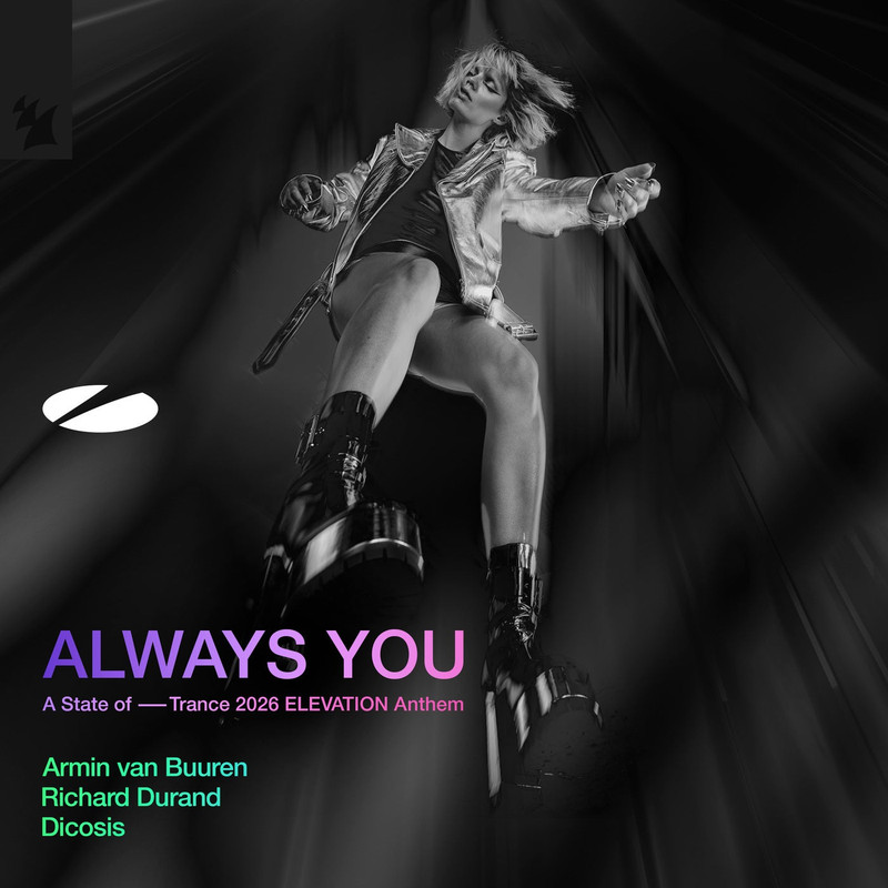 Armin van Buuren & Richard Durand & Dicosis - Always You (A State of Trance 2026 ELEVATION Anthem) (Extended Mix)