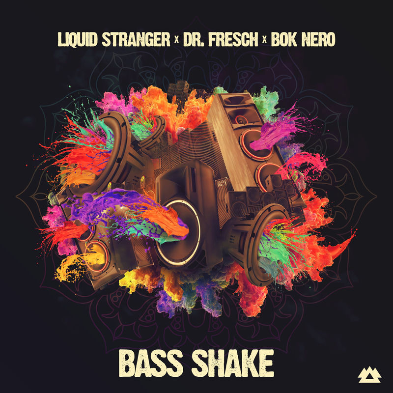 Liquid Stranger, Dr. Fresch & Bok Nero - Bass Shake (Original Mix)