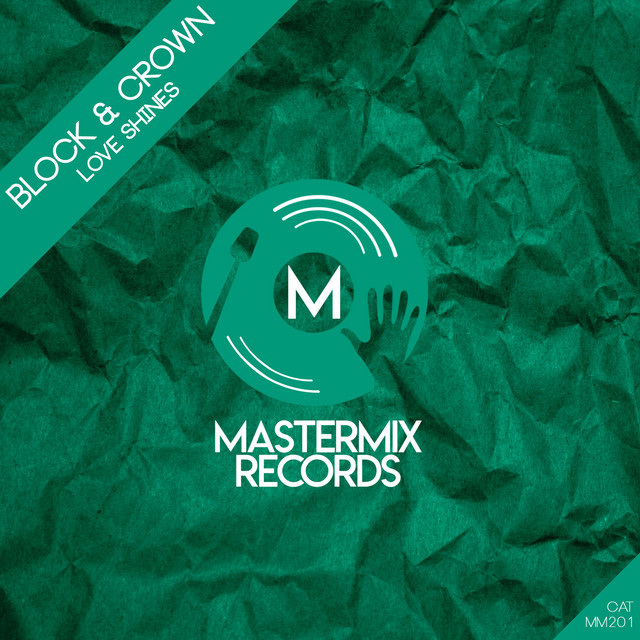 Block & Crown - Love Shines (Original Mix)