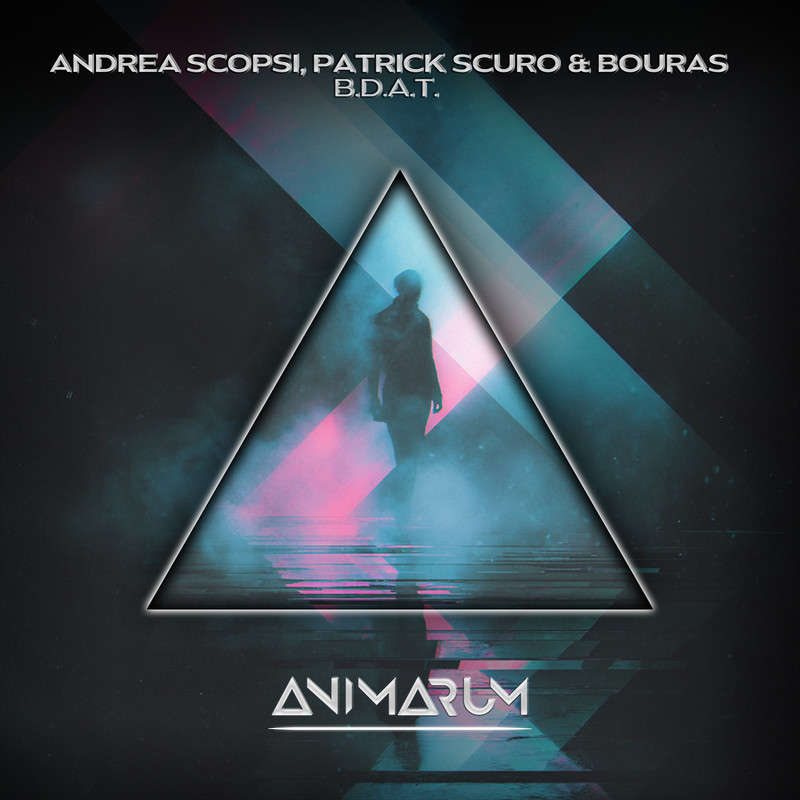 Andrea Scopsi, Patrick Scuro & Bouras - B.D.A.T (Extended Mix)