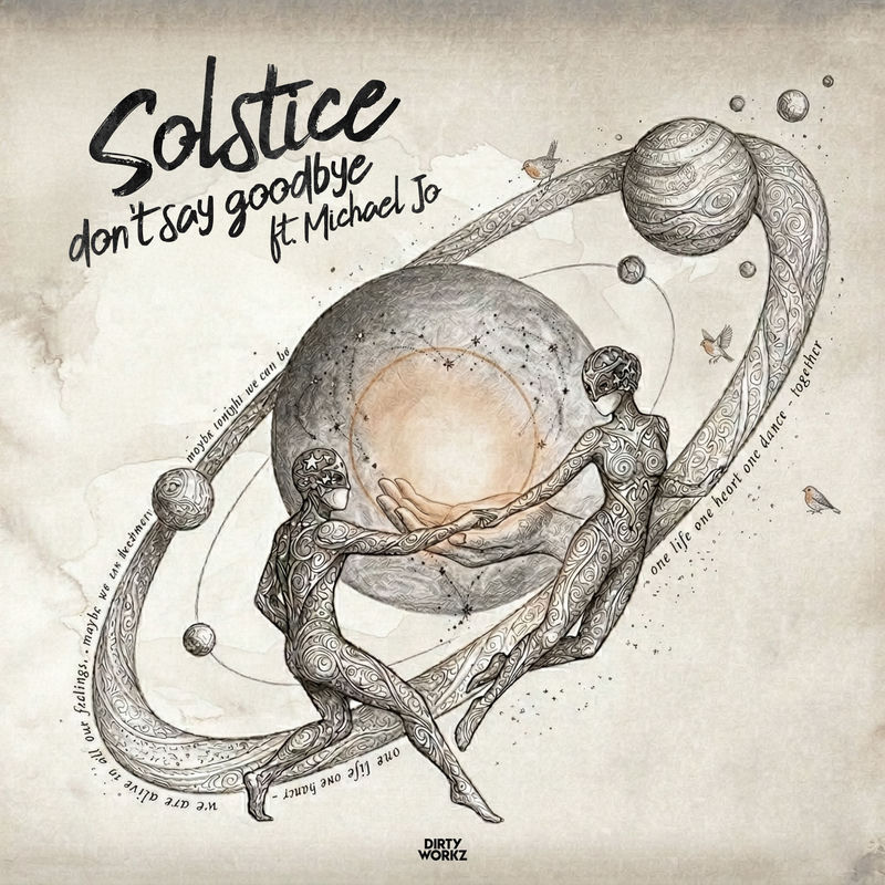 Solstice & Michael Jo - Don't Say Goodbye (Original Mix)