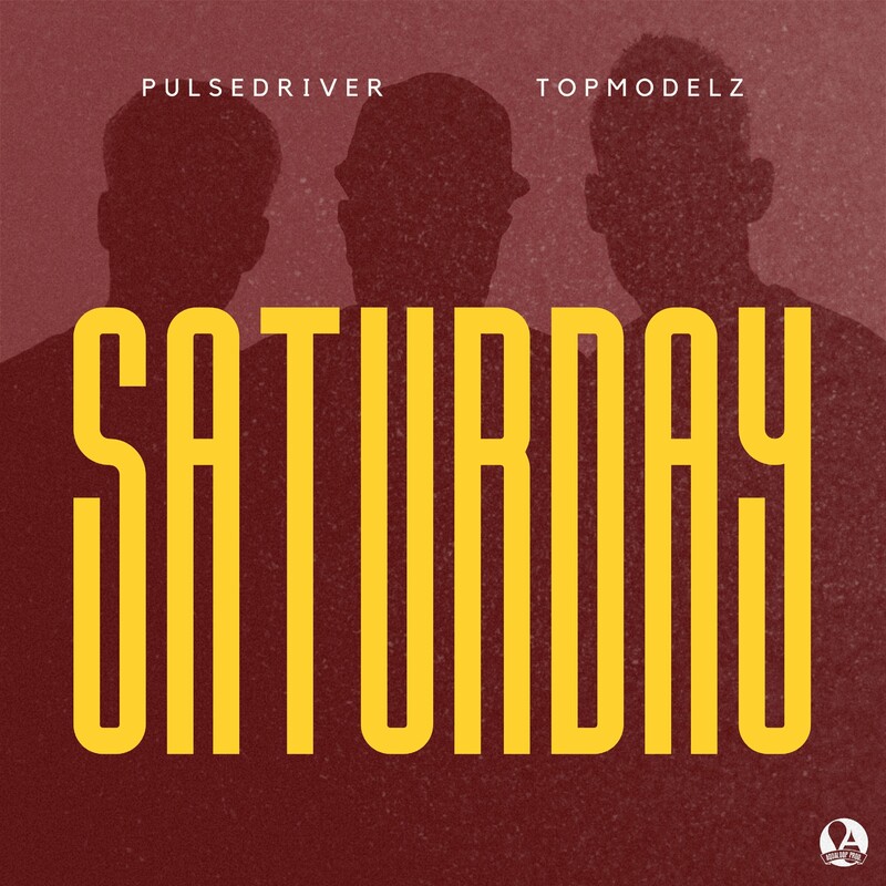 Pulsedriver & Topmodelz - Saturday (Original Mix)
