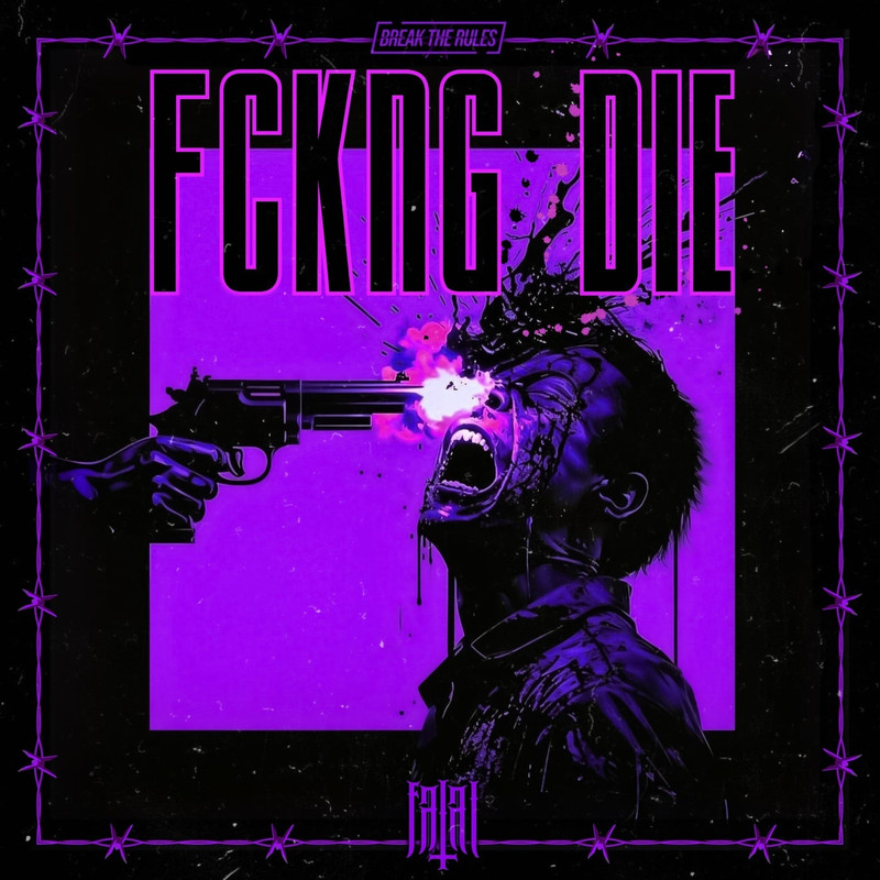 Fatal - FCKNG DIE (Extended Mix)