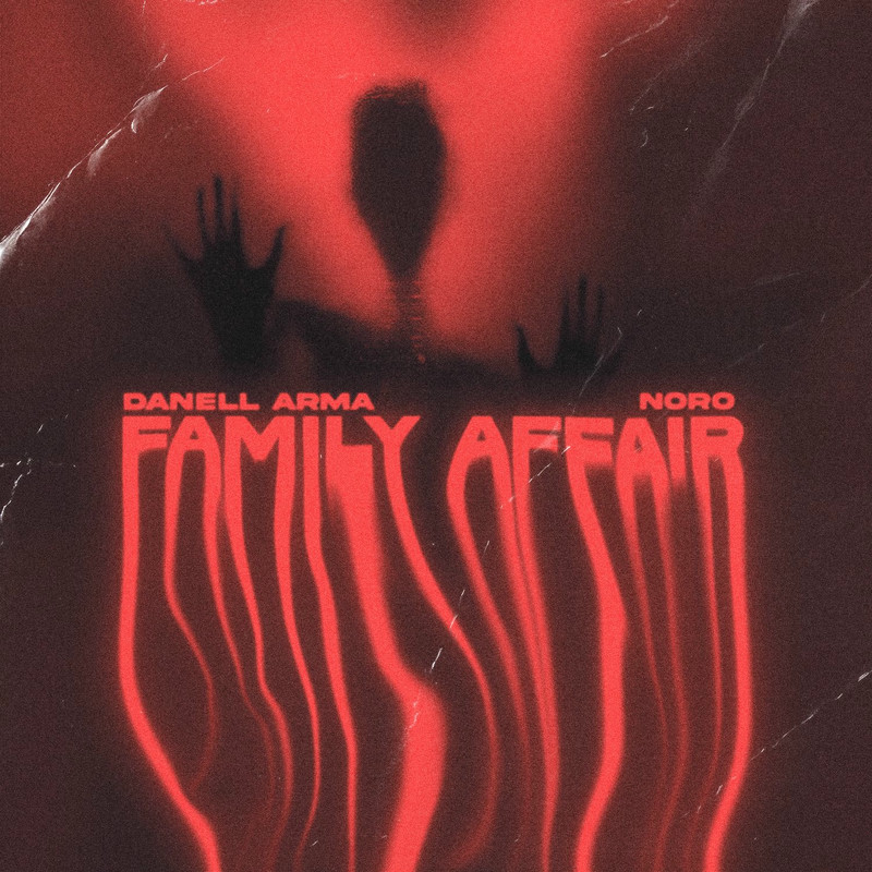 Danell Arma & Noro - Family Affair (Original Mix)