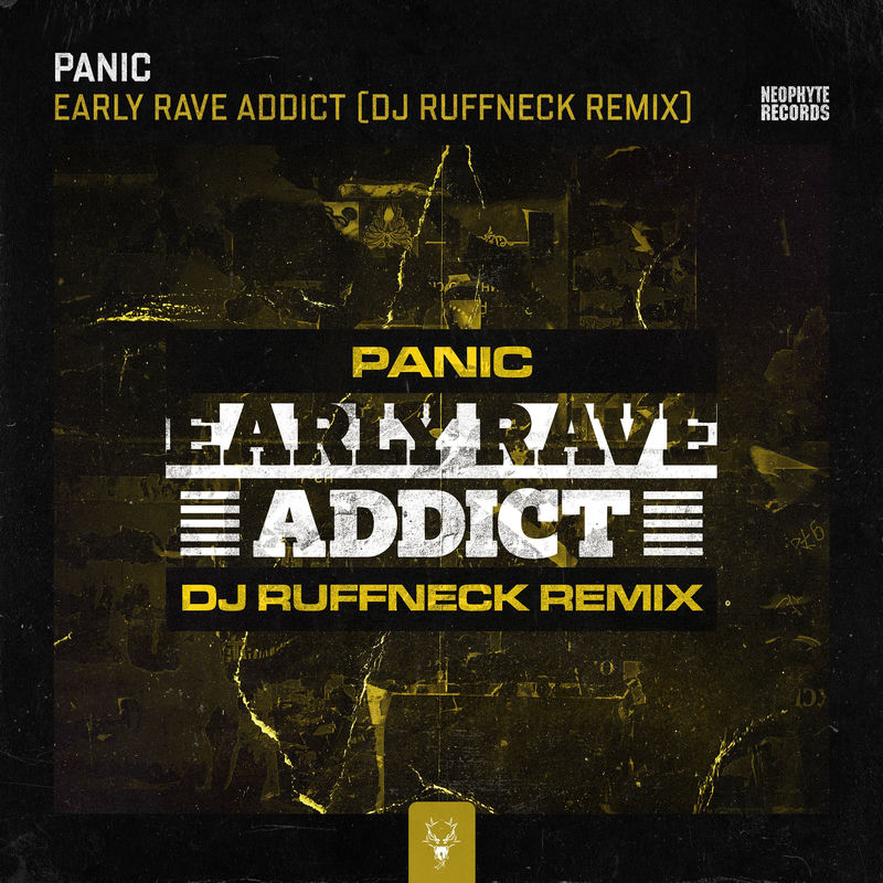 Panic - Early Rave Addict (Dj Ruffneck Remix)