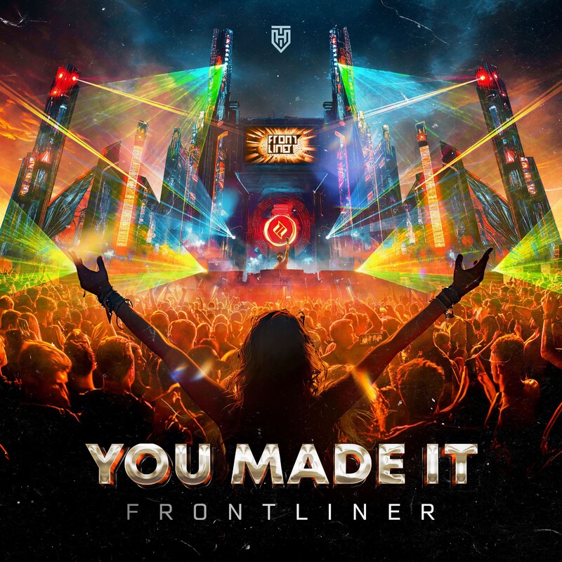 Frontliner - You Made It (Original Mix)