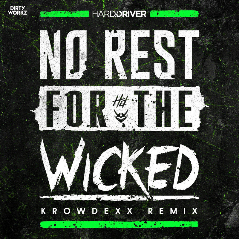 Hard Driver - No Rest For The Wicked (Krowdexx Extended Remix)