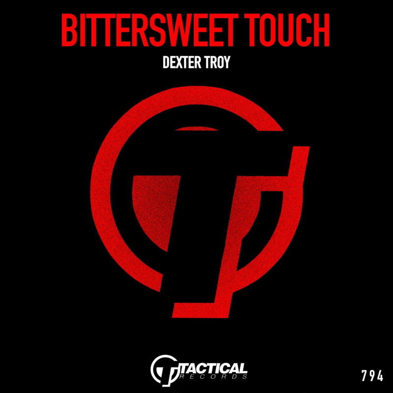 Dexter Troy - Bittersweet Touch (Original Mix)
