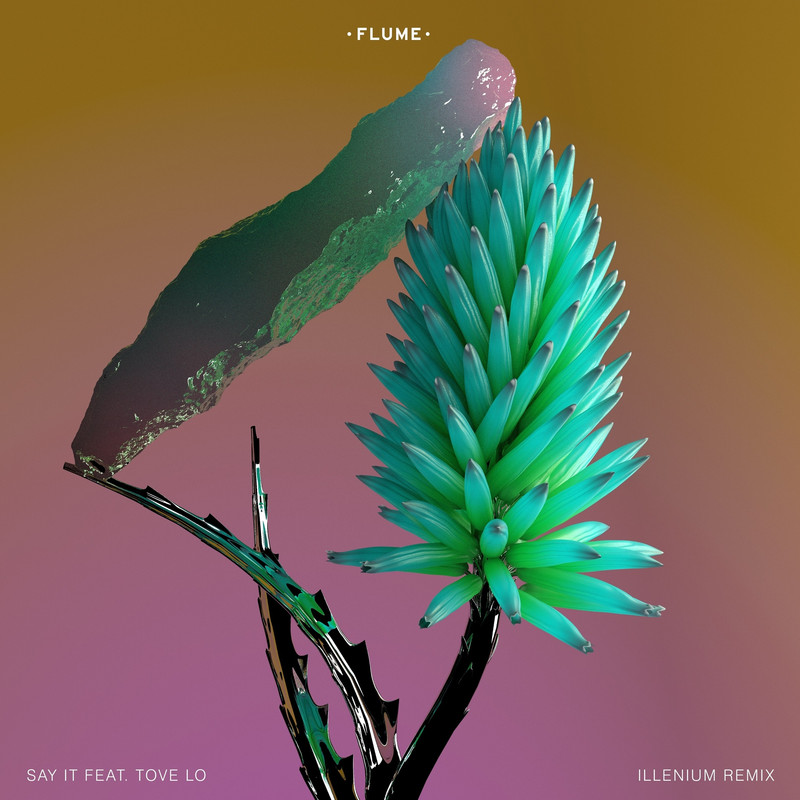 Flume - Say It (ILLENIUM Instrumental Remix)