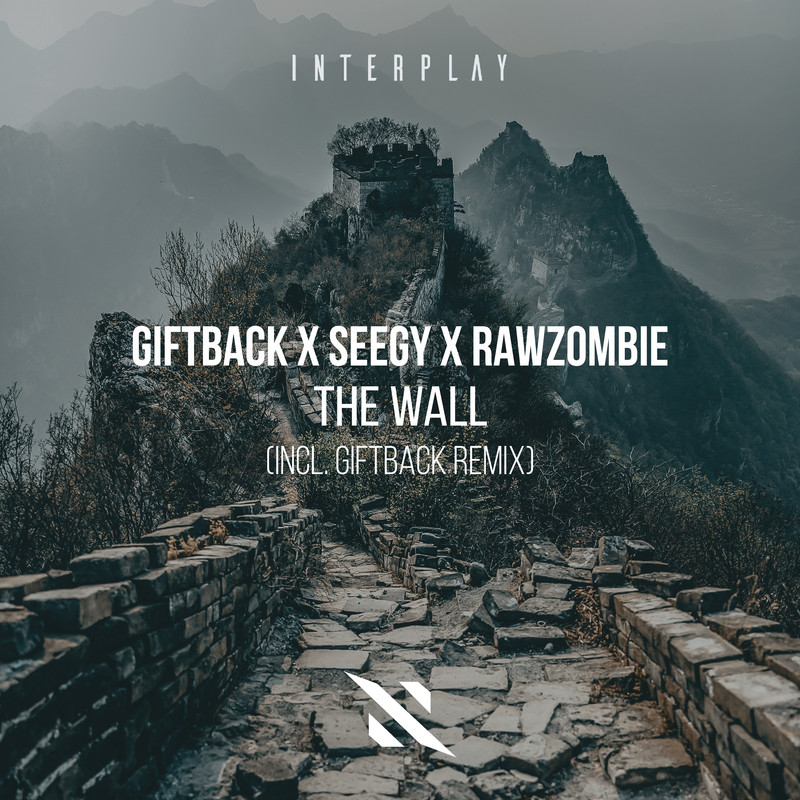 GIFTBACK x Seegy x RAWzombie - The Wall (Extended Mix)