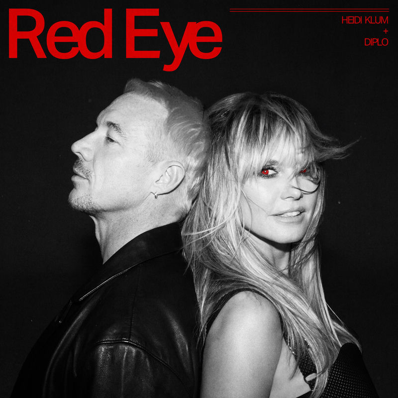 Heidi Klum & Diplo - Red Eye (Original Mix)