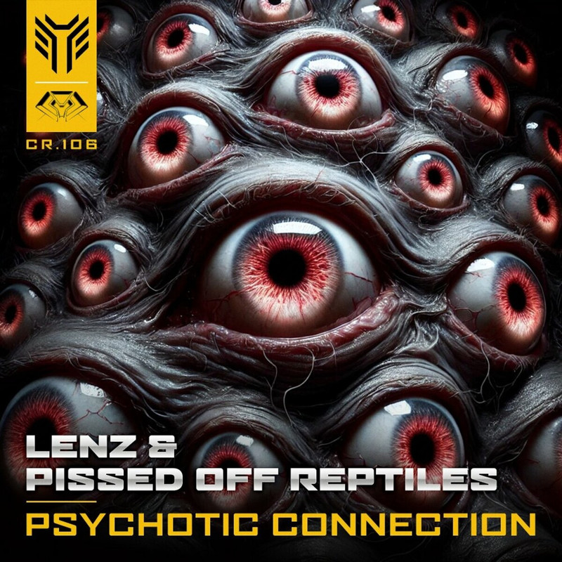 Lenz, Pissed Off Reptiles - Psychotic Connection (Original Mix)