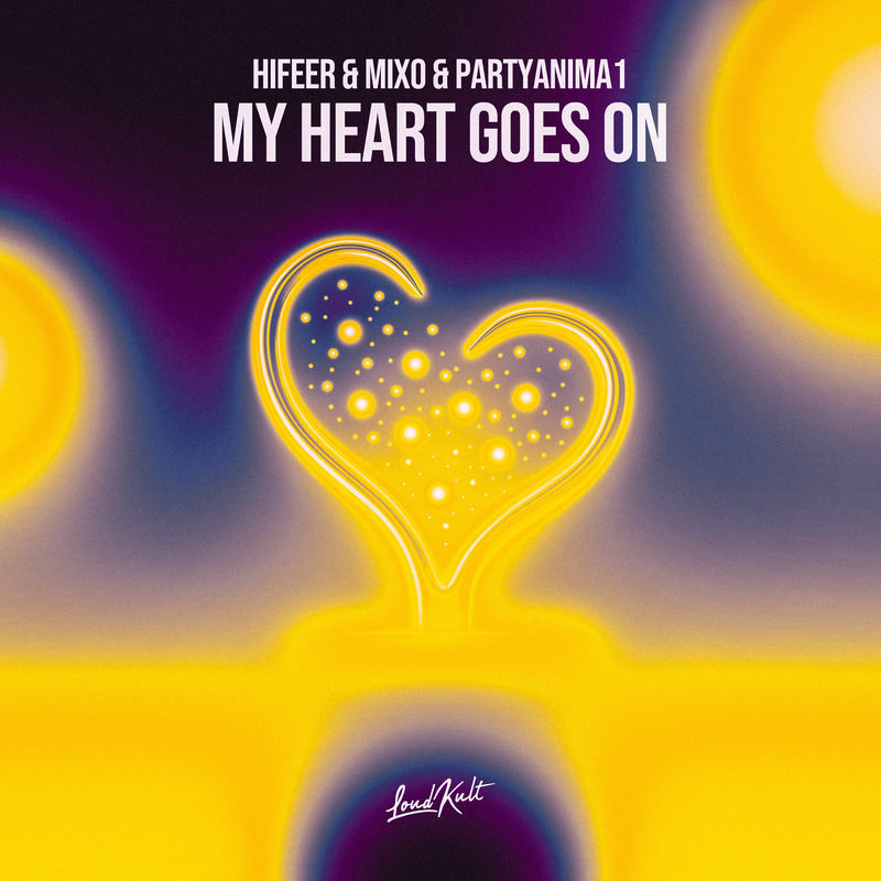 HIFEER, Mixo & PartyAnima1 - My Heart Goes On (Original Mix)