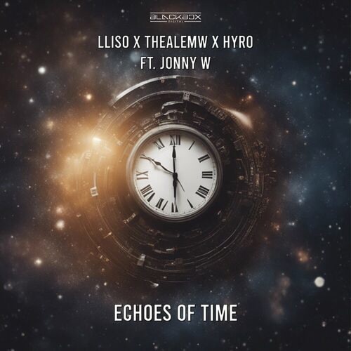 LLISO X ThealeMW X HYRO Ft. Jonny W - Echoes Of Time (Original Mix)