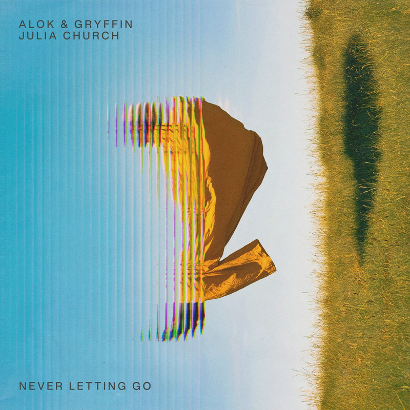 Alok, Gryffin & Julia Church - Never Letting Go (Original Mix)