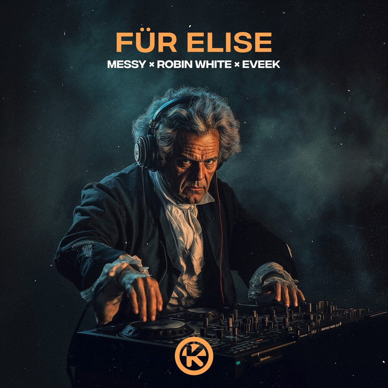 MESSY x Robin White x Eveek - Für Elise (Extended Mix)