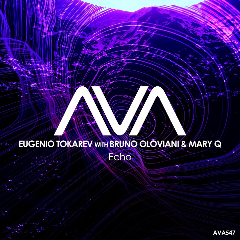 Eugenio Tokarev with Bruno Oloviani & Mary Q - Echo (Extended Mix)