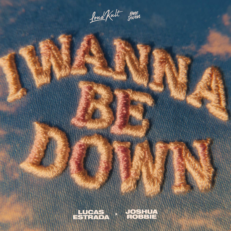 Lucas Estrada & Joshua Robbie - I Wanna Be Down (Original Mix)