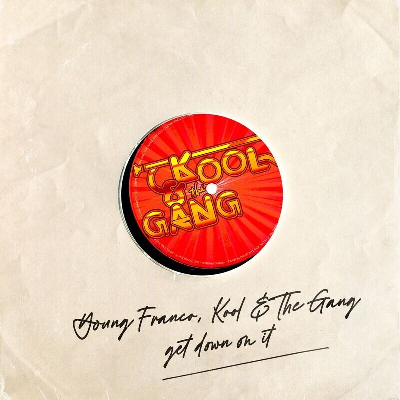 Young Franco & Kool & The Gang - get down on it (Original Mix)