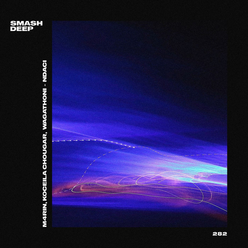 M4RIN, Koceila Chougar, Wagathoni - Ndaci (Extended Mix)