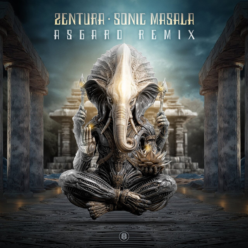 Zentura - Sonic Masala (Asgard Remix)