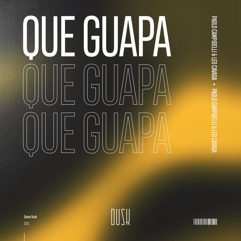 Paolo Campidelli & Leo Cavada - Que Guapa (Extended Mix)