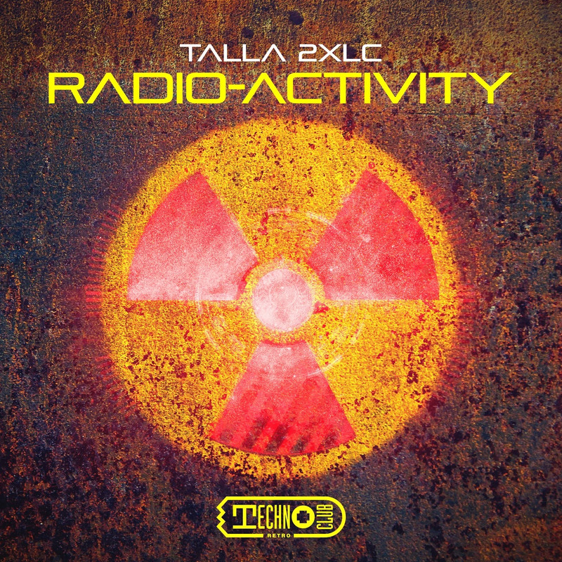 Talla 2XLC - Radio-Activity (Extended Mix)
