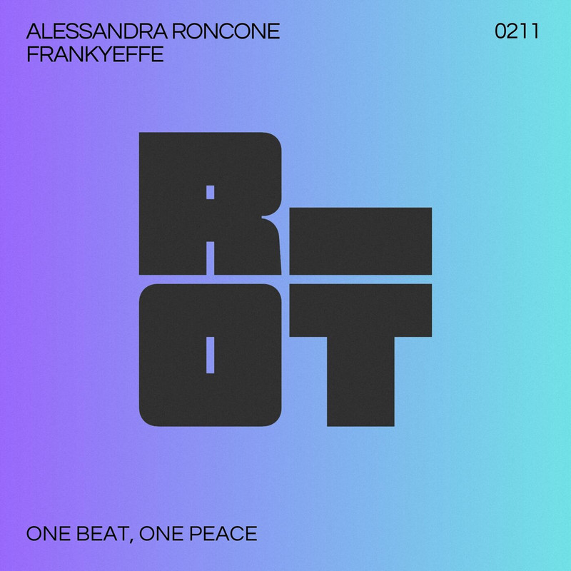 Alessandra Roncone, Frankyeffe - One Beat, One Peace (Extended Mix)