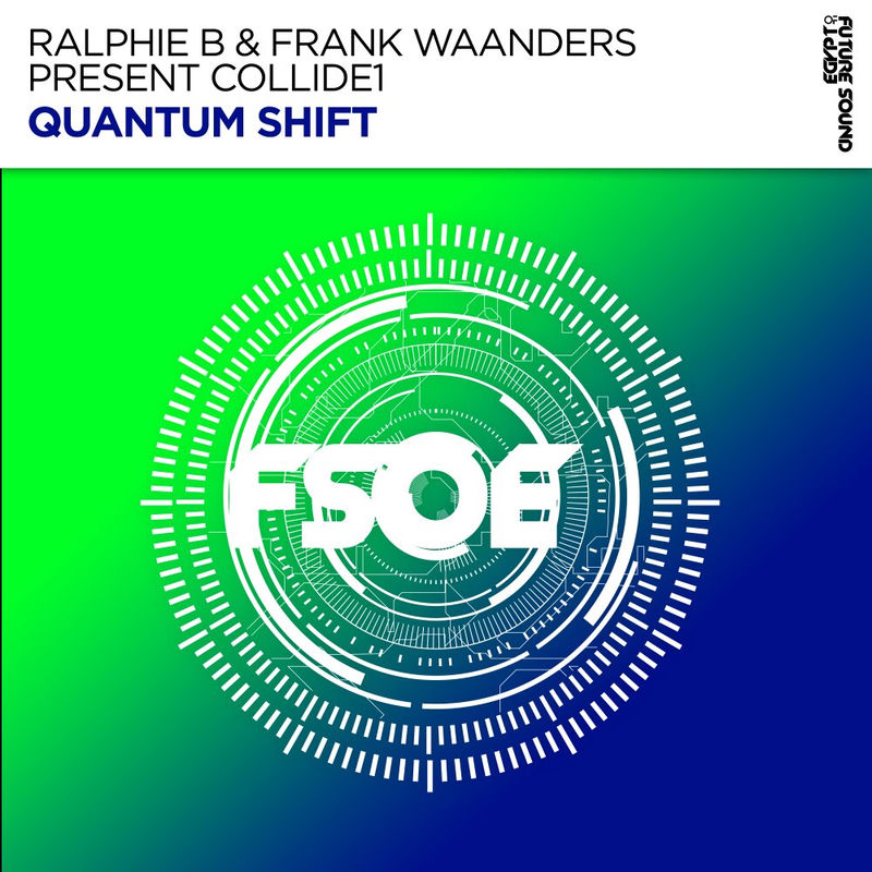 Ralphie B, Frank Waanders & Collide1 - Quantum Shift (Original Mix)